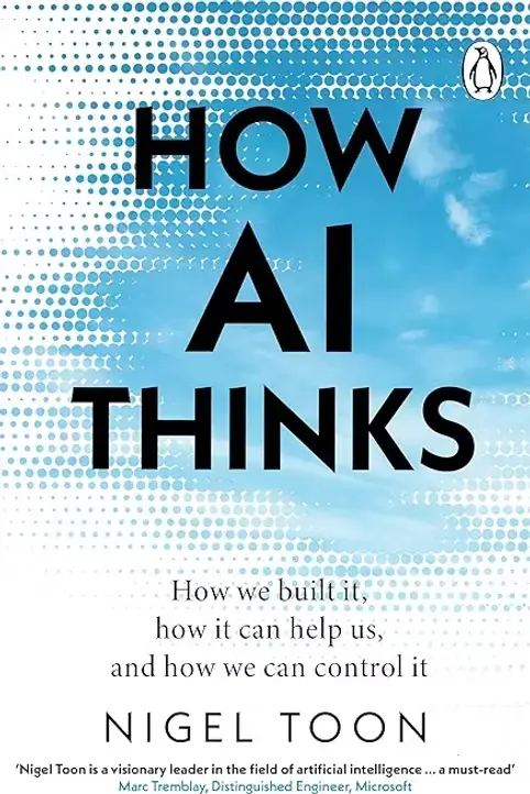Cover of How AI Thinks by Nigel Toon